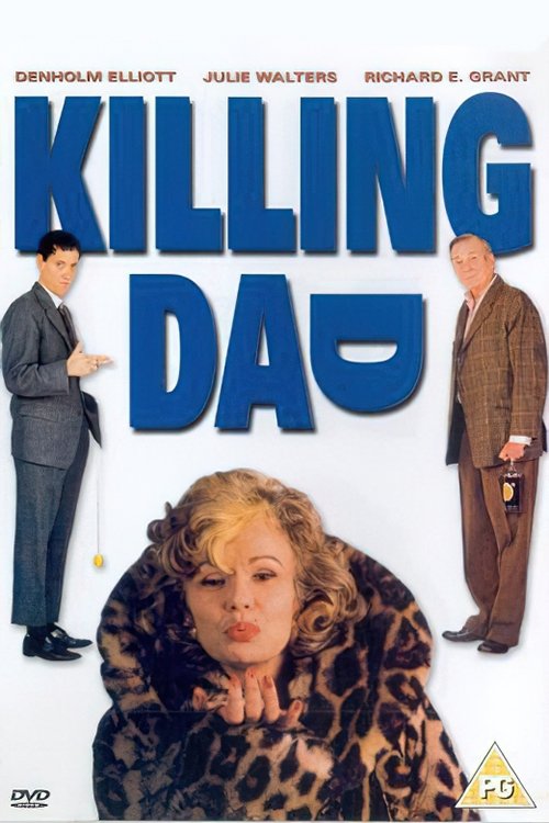 Постер Killing Dad (Or How to Love Your Mother)